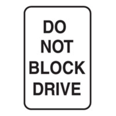 SIGN DO NOT BLOCK DRIVE 300X450MM ALUMINIUM CL2 REFLECTIVE 835312