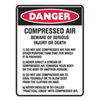SIGN DANGER COMPRESSED AIR BEWARE OF SERIOUS INJURY OR DEATH 300X450MM METAL 834 (Z031926 - 450X600MM)