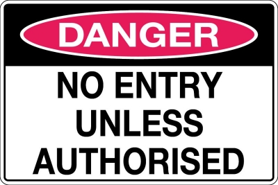 SIGN DANGER NO ENTRY UNLESS AUTHORISED 450X300MM METAL CL1 REFLECTIVE BLACK & RE