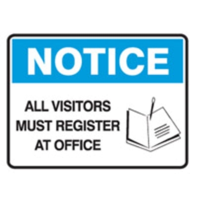 SIGN NOTICE ALL VISITORS MUST REGISTER AT OFFICE 450X300MM METAL 837981