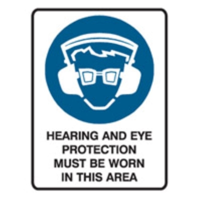 SIGN HEARING & EYE PROTECTION MUST BE WORN IN THIS AREA 225X300MM METAL 841244 (Z034713 - 90X125MM)