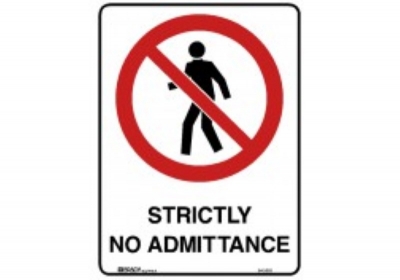 SIGN STRICTLY NO ADMITTANCE 450X600MM POLY 835260