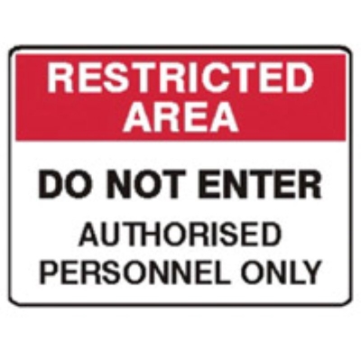 SIGN RESTRICTED AREA DO NOT ENTER AUTHORISED PERSONNEL ONLY 450X300MM METAL 8451 (Z035246 - 450X300MM)