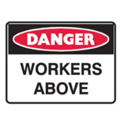 SIGN DANGER WORKERS ABOVE 300X225MM POLY 840451 (Z038029 - 450X300MM)