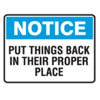 STICKER NOTICE PUT THINGS BACK IN THEIR PROPER PLACE 125X90MM PACK 5 838235