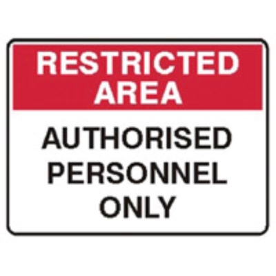 SIGN RESTRICTED AREA AUTHORISED PERSONNEL ONLY 600X450MM METAL 845085