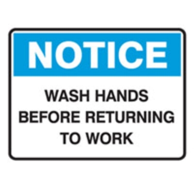 SIGN NOTICE WASH HANDS BEFORE RETURNING TO WORK 450X300MM METAL 832574