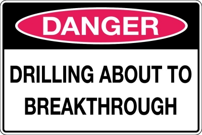 SIGN DANGER DRILLING ABOUT TO BREAKTHROUGH 300X450MM METAL CL1 REFLECTIVE BLACK