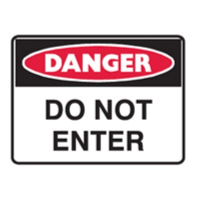 SIGN DANGER DO NOT ENTER 300X225MM POLY 841802 (Z042266 - 600X450MM)