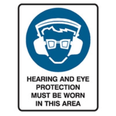 SIGN HEARING & EYE PROTECTION MUST BE WORN IN THIS AREA 225X300MM METAL 841244 (Z042435 - 450X600MM)