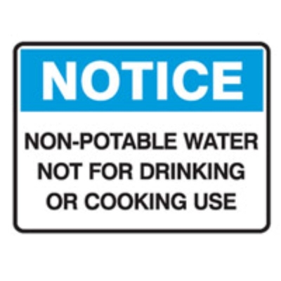 SIGN NOTICE NON-POTABLE WATER NOT FOR DRINKING OR COOKING USE 450X300MM POLY 841