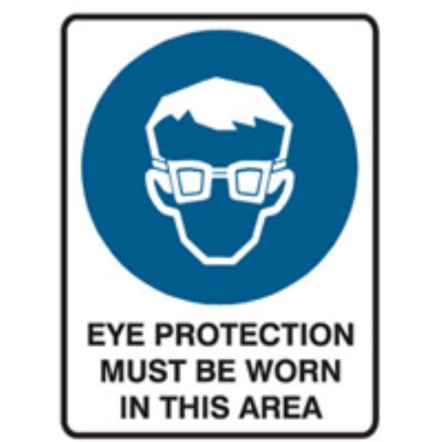 SIGN EYE PROTECTION MUST BE WORN IN THIS AREA 450X600MM METAL 832114 (Z046412 - 180X250MM)