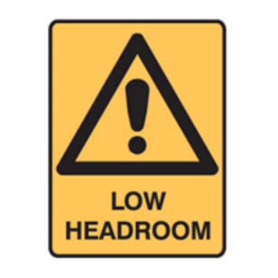 SIGN LOW HEADROOM 300X225MM POLY 841393 (Z048683 - 450X600MM)