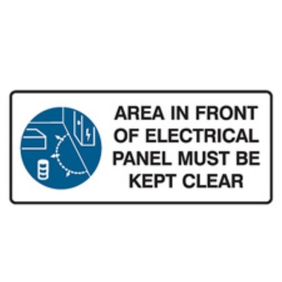 SIGN AREA IN FRONT OF ELECTRICAL PANEL MUST BE KEPT CLEAR 450X180MM METAL 834752
