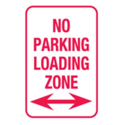 SIGN NO PARKING LOADING ZONE LEFT & RIGHT ARROWS 300X450MM METAL 832564