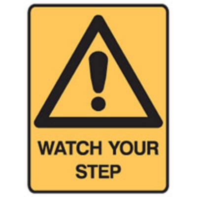 SIGN WATCH YOUR STEP 300X225MM ULTRATUFF METAL 872644
