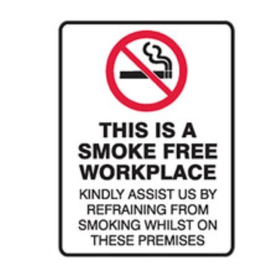 SIGN THIS IS A SMOKE FREE WORKPLACE KINDLY ASSIST US 450X600MM POLY 840180