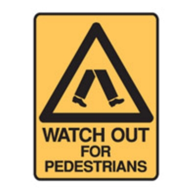 SIGN WATCH OUT FOR PEDESTRIANS 300X450MM METAL 844442